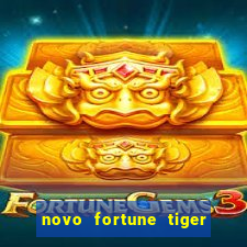 novo fortune tiger 2 demo